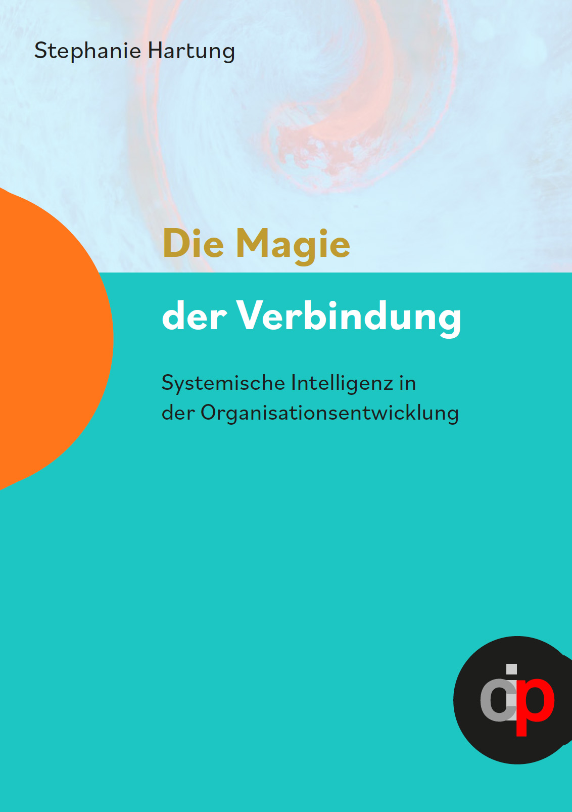 Buch - Die Magie der Verbindung